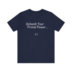 5. Unleash Your Primal Power Graphic Tee | Unisex T-Shirt, Casual Wear, Gifts for Him/Her, Animal Lovers, Summer Style, Birthday Gift