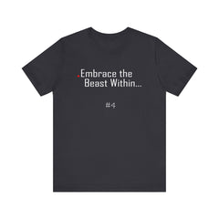 4. Embrace the Beast Within Lion Graphic Tee | Unisex T-Shirt, Casual Wear, Gifts for Him/Her, Animal Lovers, Summer Style, Birthday Gift
