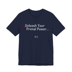 5. Unleash Your Primal Power Graphic Tee | Unisex T-Shirt, Casual Wear, Gifts for Him/Her, Animal Lovers, Summer Style, Birthday Gift