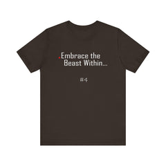 4. Embrace the Beast Within Lion Graphic Tee | Unisex T-Shirt, Casual Wear, Gifts for Him/Her, Animal Lovers, Summer Style, Birthday Gift