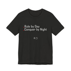 3. Rule by Day, Conquer by Night Graphic Tee | Unisex T-Shirt, Casual Wear, Gifts for Him/Her, Animal Lovers, Summer Style, Birthday Gift