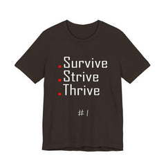1. Survive, Strive, Thrive Graphic Tee | Unisex T-Shirt, Casual Wear, Gifts for Him/Her, Animal Lovers, Summer Style, Birthday Gift