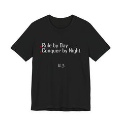 3. Rule by Day, Conquer by Night Graphic Tee | Unisex T-Shirt, Casual Wear, Gifts for Him/Her, Animal Lovers, Summer Style, Birthday Gift