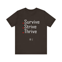 1. Survive, Strive, Thrive Graphic Tee | Unisex T-Shirt, Casual Wear, Gifts for Him/Her, Animal Lovers, Summer Style, Birthday Gift