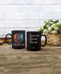 Survive, Strive, Thrive Mug (TriBreed Collection #1)